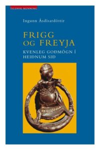 Íslensk menning: Frigg og Freyja